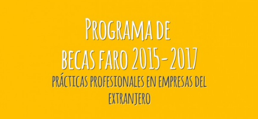 Programa de Becas FARO 2015-2017 (hasta el 1 de octubre)