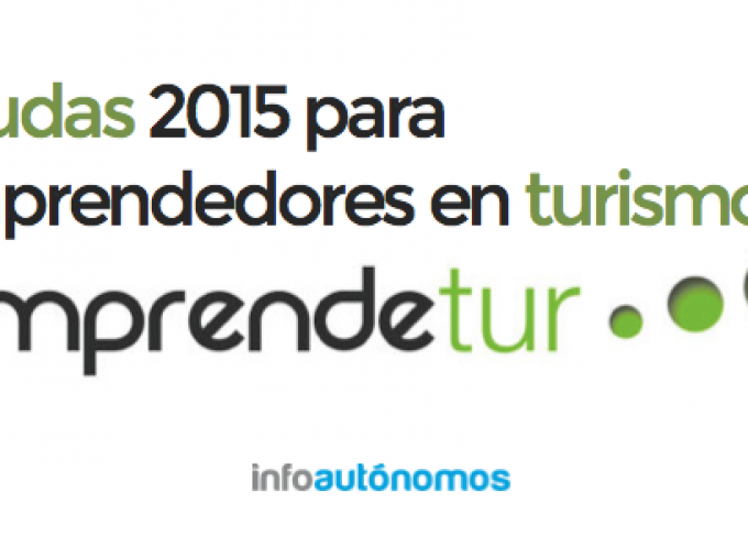 Abierto el plazo para presentar los proyectos para Emprendetur 2015