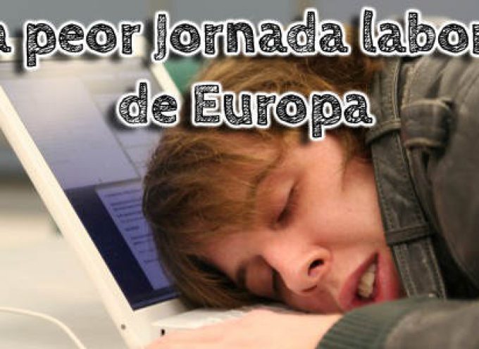 Jornada laboral española: mal horario, poco productiva y mal pagada