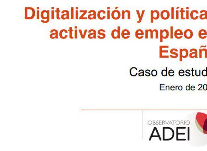 ADEI presenta el estudio “Digitalización y políticas activas de empleo en España”
