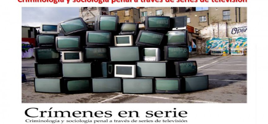 CURSO UCLM: Criminología y sociología penal a través de series de televisión.