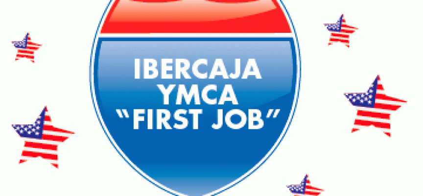 Programa Ibercaja Ymca First job 2015. Trabaja y mejora tu idioma.