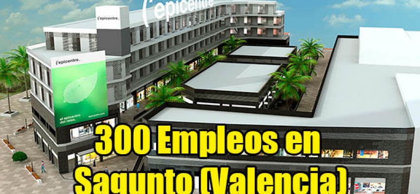 El nuevo centro comercial de Sagunto creará 300 empleos a partir de septiembre