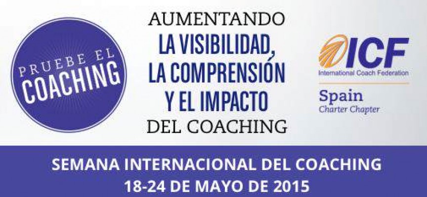 Del 18 al 24 de mayo se organiza en España la IV Semana Internacional del Coaching