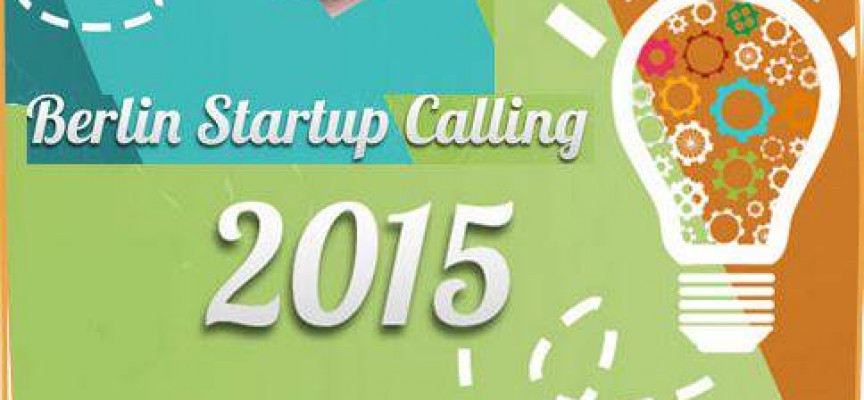 BECA BERLIN STARTUP CALLING 2015 – Hasta el 20 de septiembre BECA BERLIN STARTUP CALLING 2015 – Hasta el 20 de septiembre