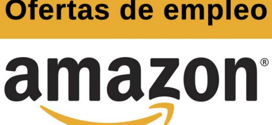 Amazon selecciona 600 personas para sus centros logísticos. ¡¡Apúntate!!