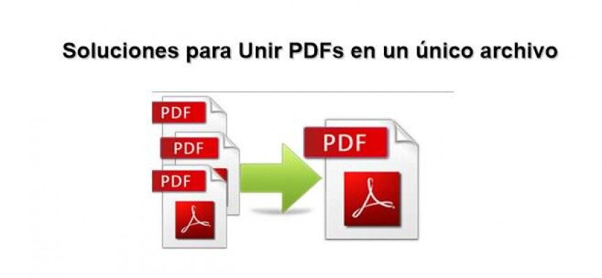 7 formas de unir varios PDF en un único archivo