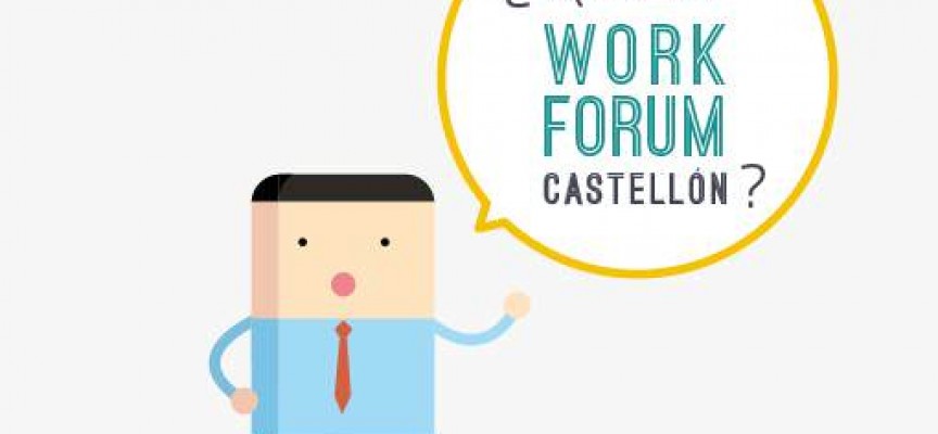 Próximas citas para el Work Forum Castellón. #Empleo. – 25 de septiembre