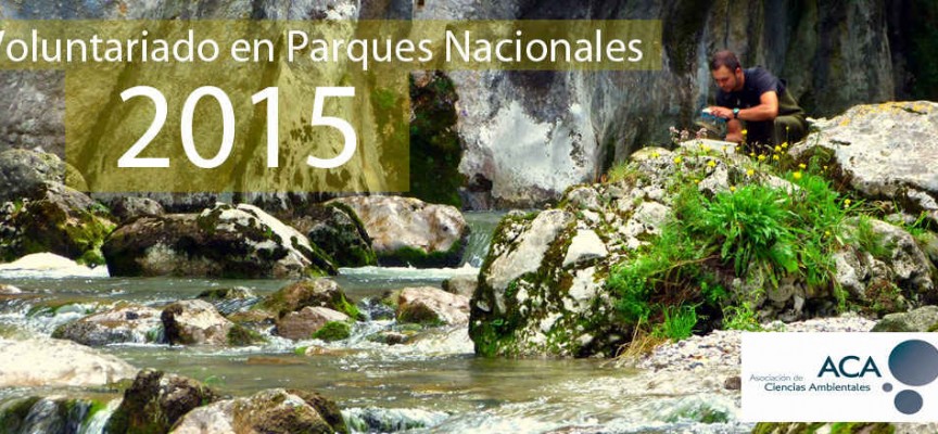 Abierta inscripción para voluntariado en Parques Nacionales 2015.