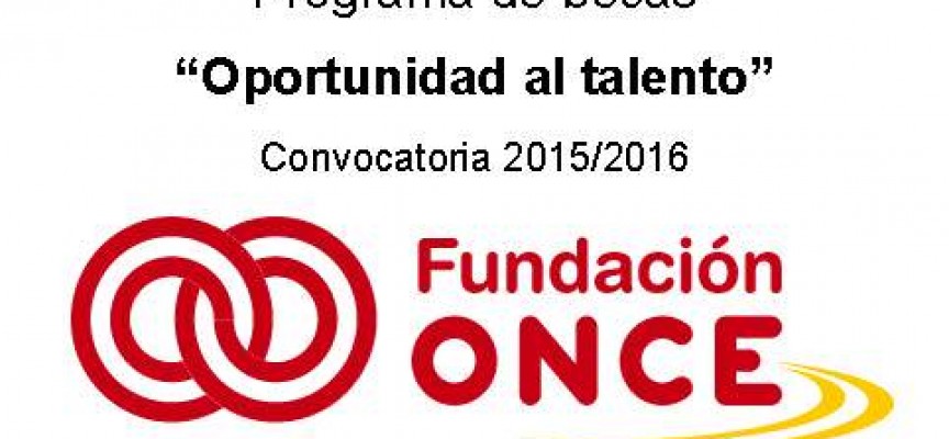 Nuevo Programa de Becas “Oportunidad al Talento” 2015/2016. Hasta el 10/10/2016