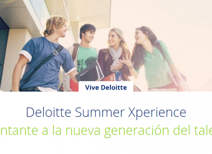 Deloitte Summer Xperience Inscripción hasta completar 100 plazas