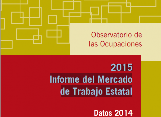 Informe del Mercado de Trabajo 2015. Tendencias, estudios sectoriales…