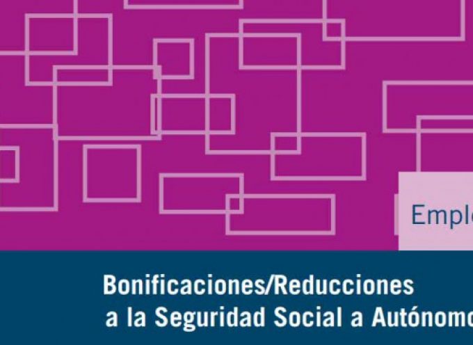 Bonificaciones/reducciones a la Seguridad Social a trabajadores autónomos