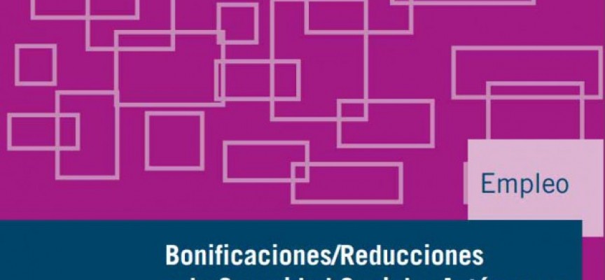 Bonificaciones/reducciones a la Seguridad Social a trabajadores autónomos Bonificaciones/reducciones a la Seguridad Social a trabajadores autónomos