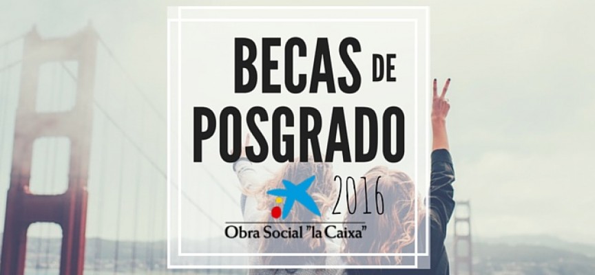 140 #becas internacionales y nacionales para estudios de posgrado. Varios plazos