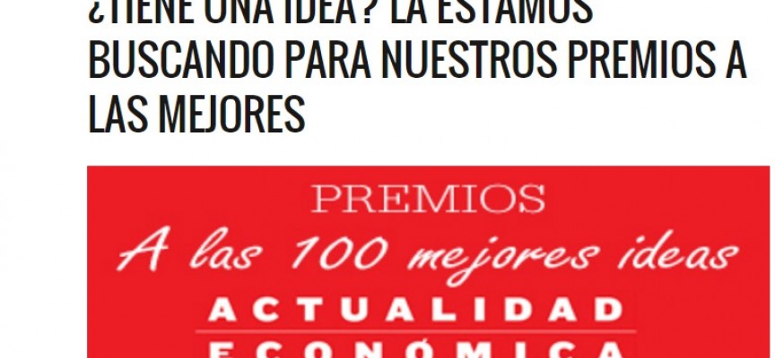 Premios a las 100 mejores ideas. Hasta el 12 de febrero de 2016