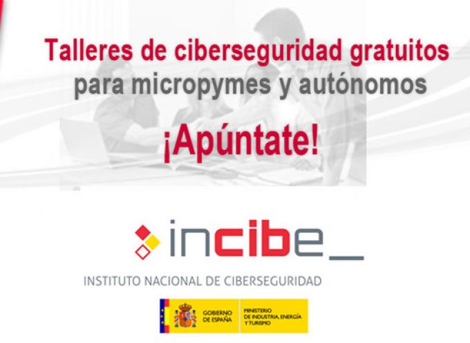 INCIBE organizará talleres en toda España sobre ciberseguridad para pymes y autónomos