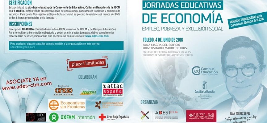 JORNADAS EDUCATIVAS DE ECONOMÍA: EMPLEO, POBREZA Y EXCLUSIÓN SOCIAL Toledo 4 de junio de 2016