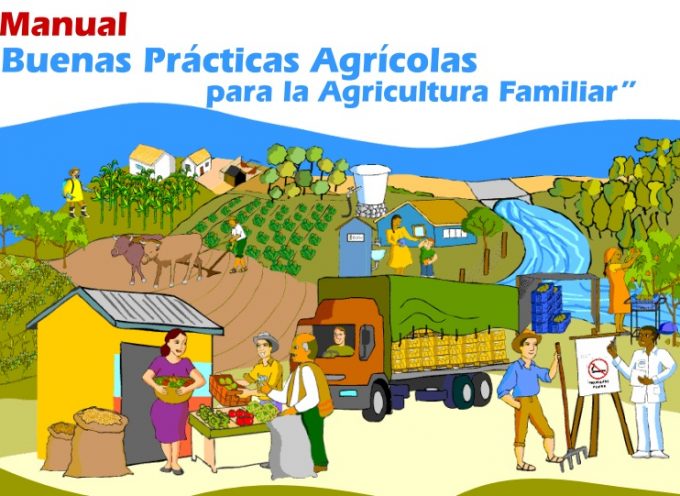 Manual de Buenas Prácticas para la Agricultura Familiar.