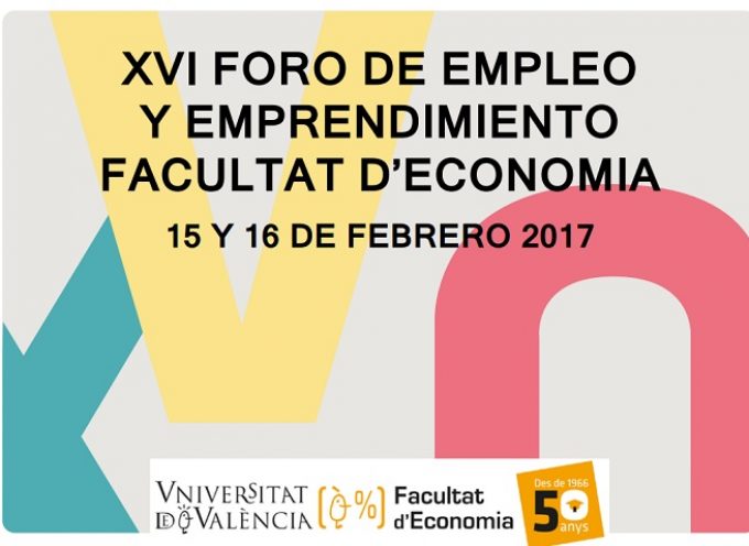 Foro de Empleo y Emprendimiento en Valencia. 15 y 16 de febrero 2017