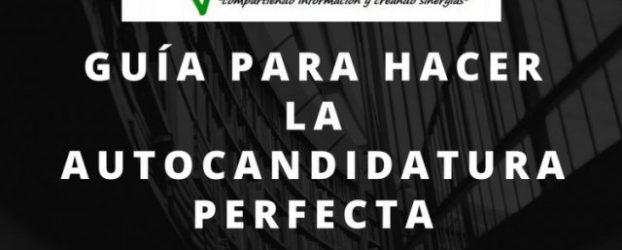 Guía para hacer la autocandidatura perfecta.
