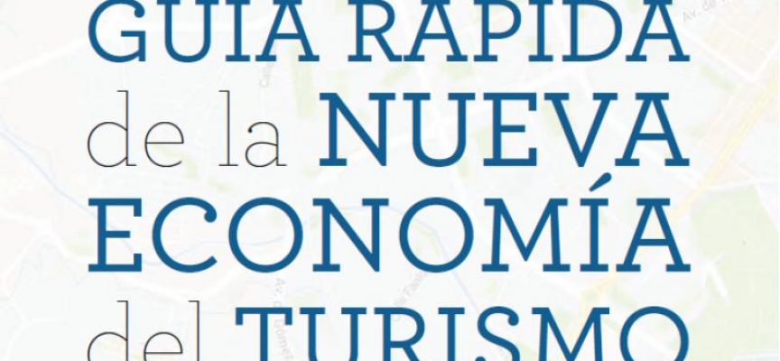 La Guía Rápida A-Z de la Nueva Economía del Turismo, en un libro gratis
