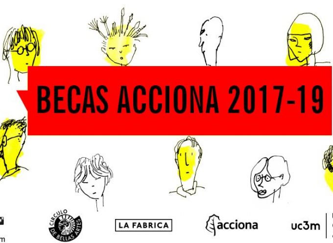 BASES DE LAS BECAS ACCIONA 2017-2019. CONVOCATORIA ABIERTA CON PLAZO 24/04/2017