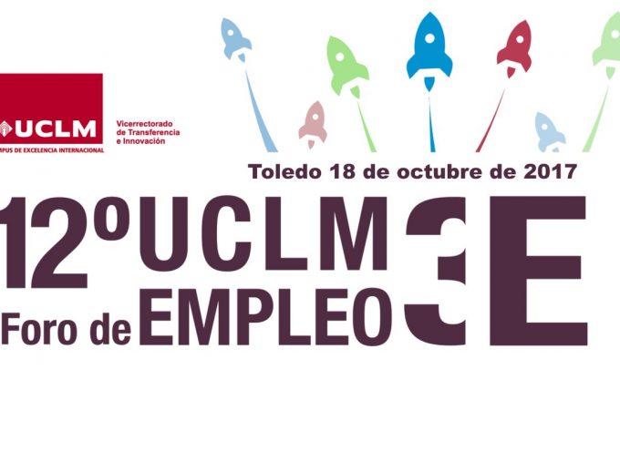 #Toledo – 12º FORO DE EMPLEO UCLM #Castilla La Mancha 18/10/2017