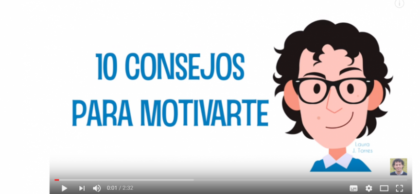 10 CONSEJOS PARA MOTIVARTE Y CONSEGUIR TUS OBJETIVOS (VÍDEO) #MOTIVACIÓN
