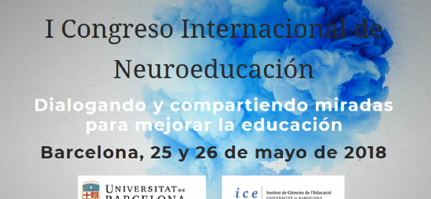 I Congreso Internacional de Neuroeducación | Barcelona 25 y 26 de mayo de 2018