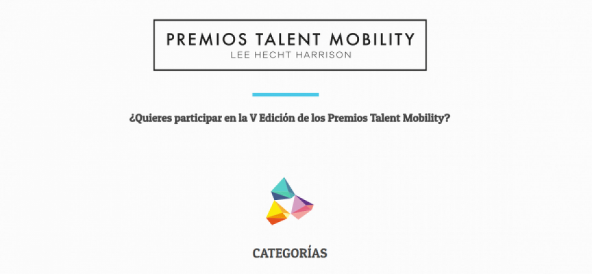 Se abre el plazo de inscripción a los Premios Talent Mobility 2018 / Plazo 8 de junio