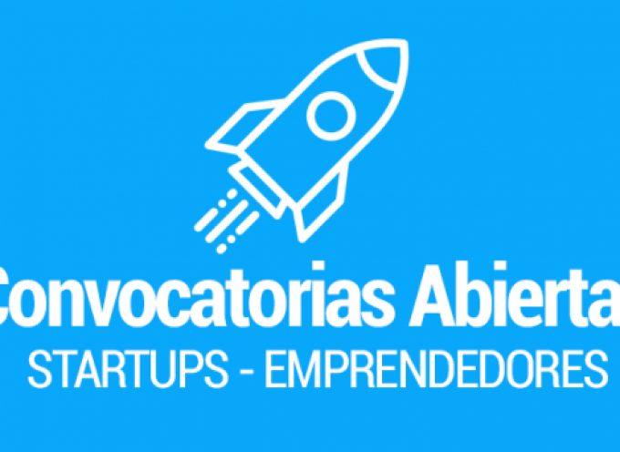 Conoce las convocatorias abiertas para startups y emprendedores en España