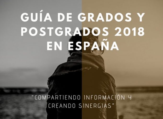 Guía de grados y postgrados 2018 en España