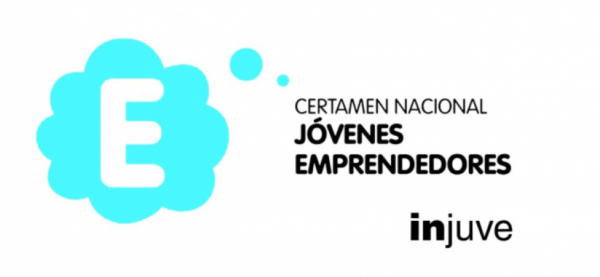 Convocatoria Certamen Nacional de Jóvenes Emprendedores 2018 | Plazo 21/09/2018