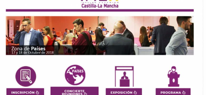 3ª Edición de la Feria IMEX Castilla La Mancha de Negocio Internacional #Albacete 17 y 18 octubre