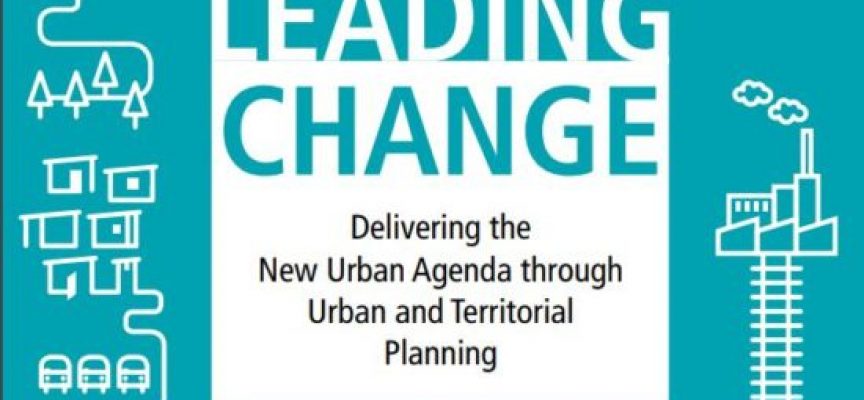 Liderar el Cambio: Desarrollo de la Nueva Agenda Urbana a través de la Planificación Urbana y Territorial #Guía