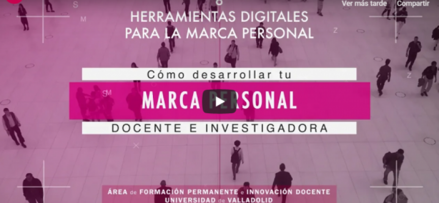 HERRAMIENTAS DIGITALES PARA LA MARCA PERSONAL (VÍDEO) #MARCAPERSONAL