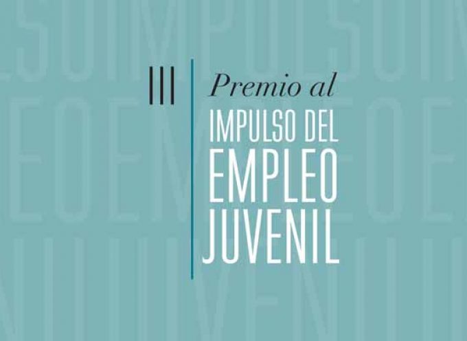 Convocados los III Premios al Impulso del Empleo Juvenil de la Fundación Mahou San Miguel | Plazo 8 de Febrero 2019