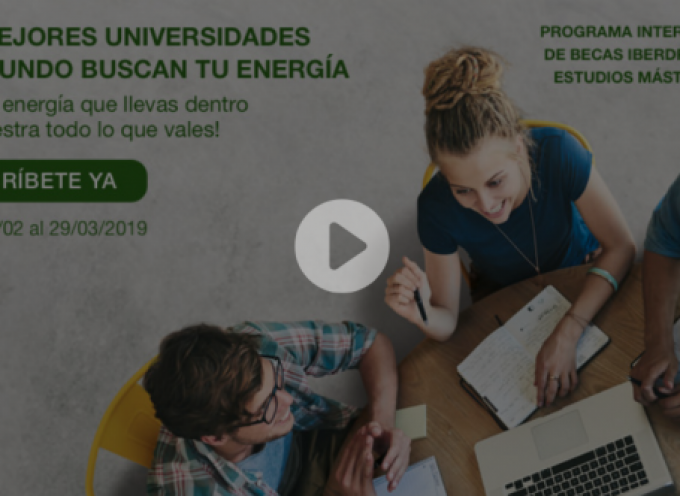 Iberdrola convoca 75 becas para estudiar y hacer prácticas en cinco países