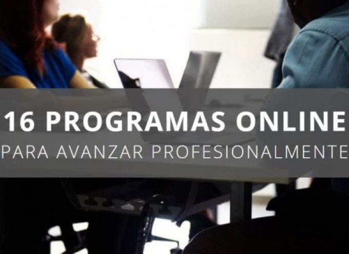 16 programas en línea para avanzar profesionalmente