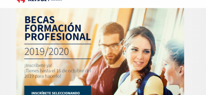 Nueva convocatoria de 100 Becas de FP de la Fundación Repsol | Plazo 16 octubre 2019