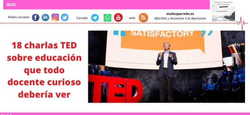 18 charlas TED sobre educación que todo docente curioso debería ver