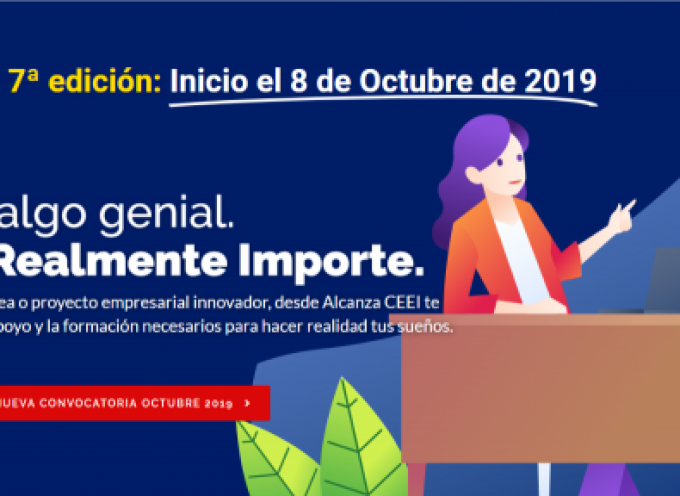 «Alcanza CEEI» Programa GRATUITO de apoyo a la creación y aceleración de proyectos empresariales innovadores. #Albacete | Abierto plazo de la VII Edición