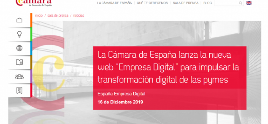 La Cámara de España lanza la nueva web “Empresa Digital” para impulsar la transformación digital de las pymes