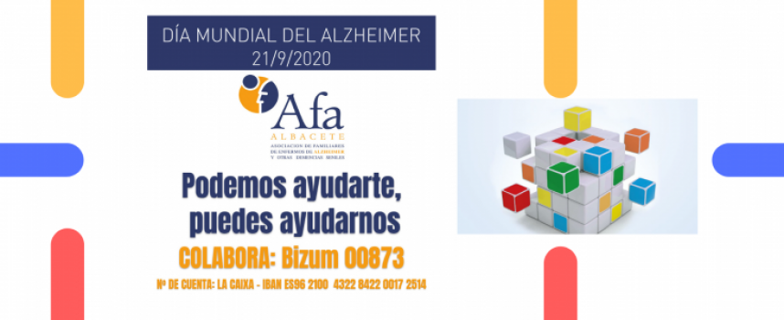 Día Mundial del Alzheimer 2020 |  «Podemos ayudarte, puedes ayudarnos» / 21 Septiembre