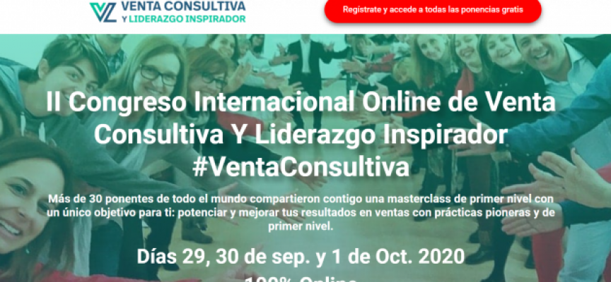II Congreso Internacional Online de Venta Consultiva Y Liderazgo Inspirador #VentaConsultiva