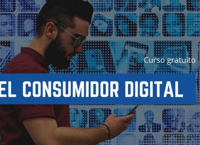 Curso gratuito para conocer al consumidor digital