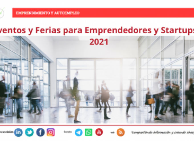 Eventos y Ferias para Emprendedores y Startups en 2021