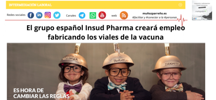 El grupo español Insud Pharma creará empleo fabricando los viales de la vacuna