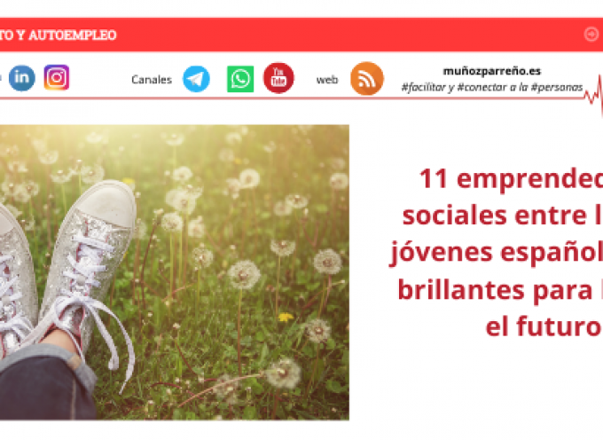 11 emprendedores sociales entre los 111 jóvenes españoles más brillantes para liderar el futuro